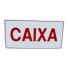 Placa Caixa 15x30cm Fundo Branco com Letra Vermelha - Modelo #P381